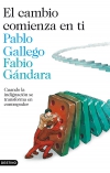 El cambio comienza en ti. cuando la indignación se convierte en contrapoder