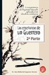 Las enseñanzas de un guerrero 2ª parte. la experiencia de miyamoto musashi aplic