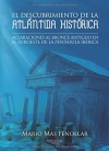 El descubrimiento de la Atlántida Histórica: aclaraciones al Bronce Antiguo en e