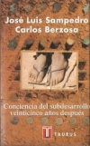 Conciencia del subdesarrollo. veinticinco años después