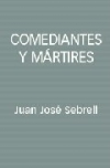 Comediantes y mártires. gardel, evita, el che, maradona