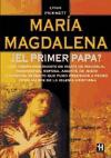 María magdalena ¿el primer papa?