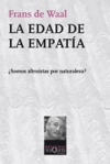 La edad de la empatía ¿somos altruistas por naturaleza?