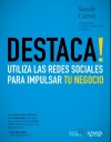 Destaca! utiliza las redes sociales para impulsar tu negocio