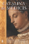 Catalina de médicis: una biografía