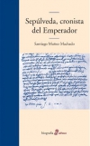 Sepúlveda, cronista del emperador