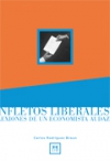 Panfletos liberales. reflexiones de un economista audaz
