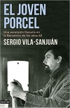 El joven Porcel: Una ascensión literaria en la Barcelona de los años sesenta