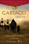 Cartago.  aníbal contra escipión el africano (la gran novela de roma ii)