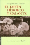 El japón heroico y galante