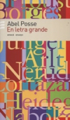 En letra grande: encuentros con maestros de la vida y los libros