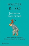 Jugando con fuego
