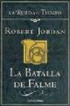 La batalla de falme (la rueda del tiempo 4)