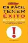 Es fácil tener éxito