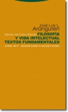 Filosofía y vida intelectual. textos fundamentales