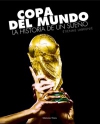 Copa del mundo. la historia de un sueño