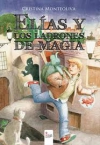 Elías y los ladrones de magia