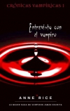 Entrevista con el vampiro. crónicas vampíricas i