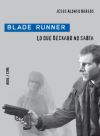 Blade runner. lo que deckard no sabía