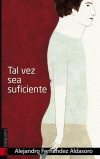 Tal vez sea suficiente