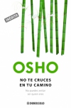 No te cruces en tu camino