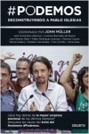 #Podemos. Deconstruyendo a Pablo Iglesias