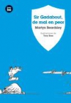 Sir gadabout, de mal en peor