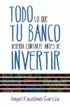 Todo lo que su banco debería contarle antes de invertir