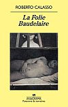 La folie baudelaire