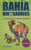 Bahía dinosaurios. la huida de los reptiles gigantes