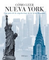 Cómo leer nueva york. una guía de la arquitectura de la gran manzana