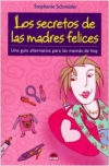 Los secretos de las madres felices