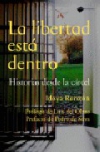 La libertad esta dentro. historias desde la cárcel