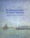El impresionismo: la visión original