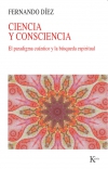 Ciencia y consciencia. el paradigma cuántico y la búsqueda espiritual