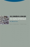 En el corazón de la zona gris. una lectura etnográfica de los campos de auschwit