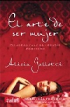 El arte de ser mujer. palabras para el corazón femenino