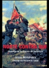 Norte contra sur. historia de la guerra de secesión