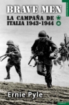 Brave men. la campaña de italia (1943-1944)