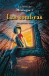 Las sombras. los libros de otrolugar 1