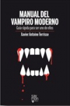 Manual del vampiro moderno: guía rápida para ser uno de ellos 