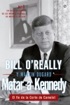 Matar a kennedy. el fin de la corte de camelot