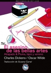 El asesino de las bellas artes. atrapado. pluma, lápiz y veneno