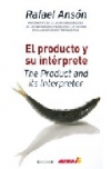 El producto y su intérprete