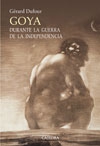 Goya durante la guerra de la independencia