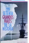 Los setenta (70) grandes viajes de la historia