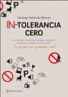 Intolerancia cero. un mundo con menos normas y sanciones también sería posible. 