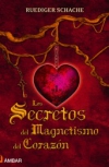 Los secretos del magnetismo del corazón