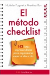 El método checklist. 143 listas imprescindibles para organizarse mejor el día a 