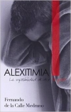 Alexitimia:La imposibilidad de decir 